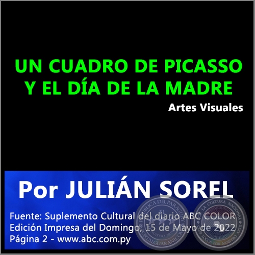 UN CUADRO DE PICASSO Y EL DA DE LA MADRE - Por JULIN SOREL - Domingo, 15 de Mayo de 2022